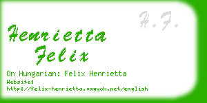 henrietta felix business card